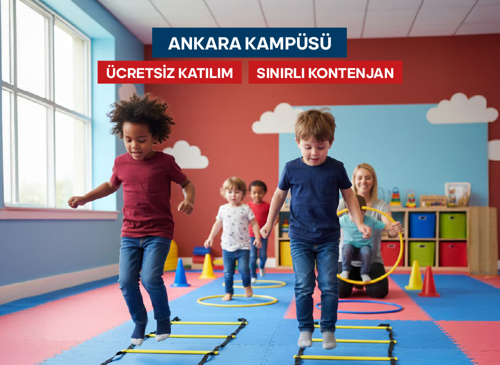 ⚡ Minik Adımlar, Büyük Enerji | 3–6 Yaş | 📍Ankara Kampüsü